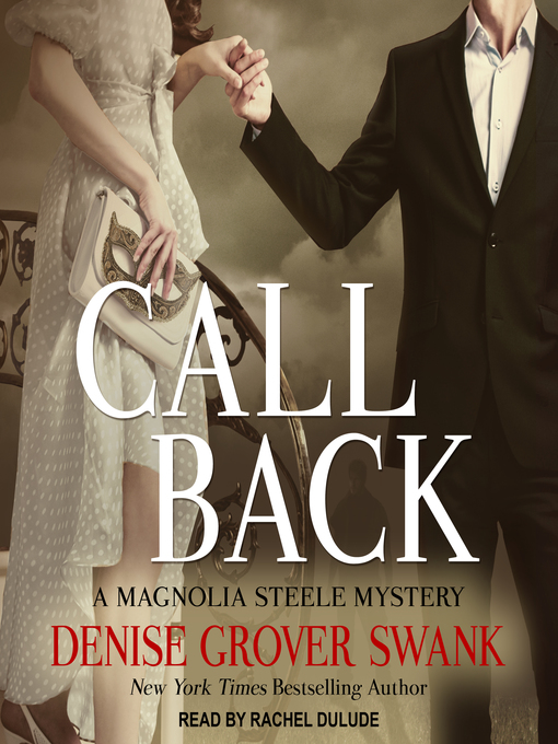 Title details for Call Back by Denise Grover Swank - Available